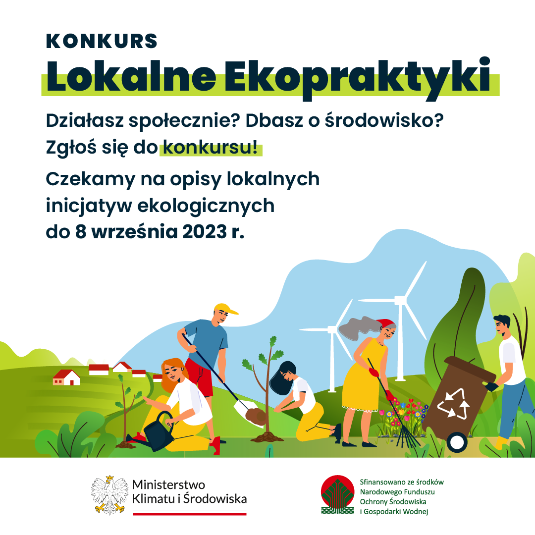 KONKURS MINISTERSTWA KLIMATU I ŚRODOWISKA “LOKALNE EKOPRAKTYKI”