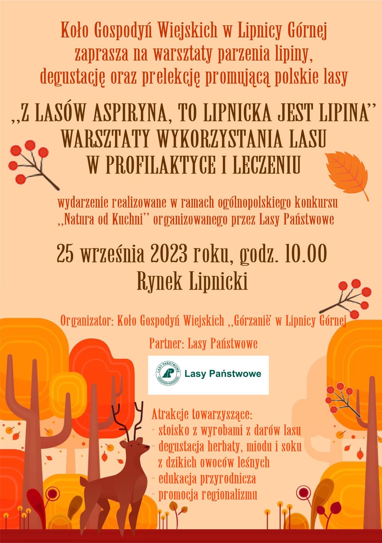 Natura od kuchni czyli „Z LASÓW ASPIRYNA, TO LIPNICKA JEST LIPINA”