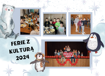PIERWSZY TYDZIEŃ FERII Z KULTURĄ