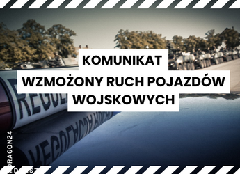 WZMOŻONY RUCH POJAZDÓW WOJSKOWYCH