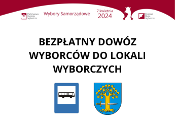 Harmonogram dowozu wyborców do lokali wyborczych w dniu 7 kwietnia 2024 roku w Gminie Lipnica Murowana