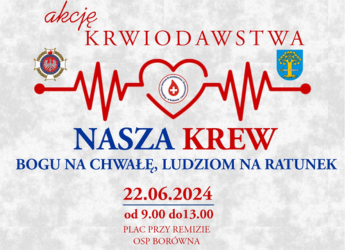 ZAPRASZAMY NA AKCJĘ KRWIODAWSTWA W BORÓWNEJ