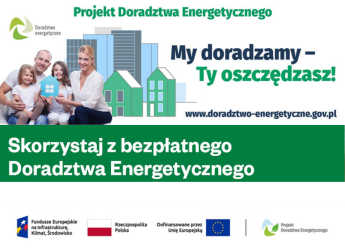 PROJEKT DORADZTWA ENERGETYCZNEGO – BEZPŁATNE WSPARCIE DLA MIESZKAŃCÓW, PRZEDSIĘBIORCÓW I SAMORZĄDÓW