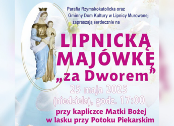 LIPNICKA MAJÓWKA ZA DWOREM