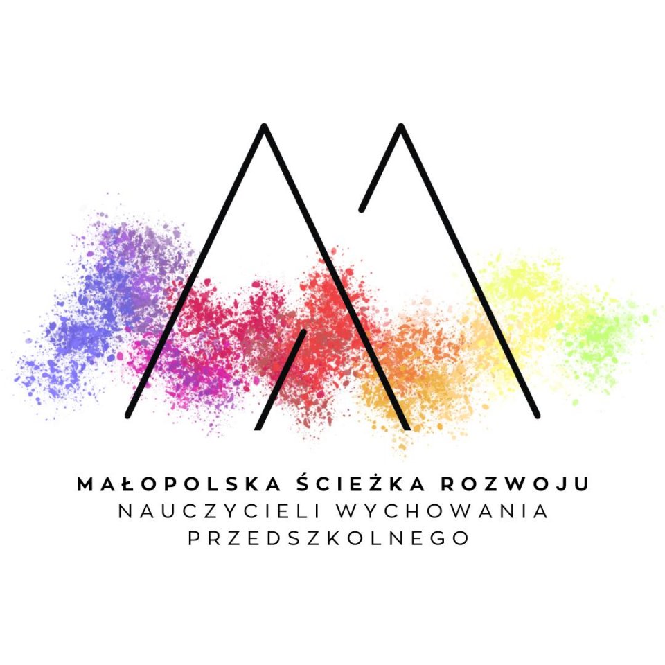 PROJEKT „MAŁOPOLSKA ŚCIEŻKA ROZWOJU NAUCZYCIELI WYCHOWANIA PRZEDSZKOLNEGO”