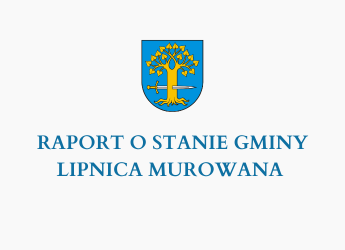 RAPORT O STANIE GMINY LIPNICA MUROWANA ZA 2024 ROK