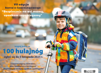VII EDYCJI KURSU E-LEARNINGOWEGO DLA DZIECI „BEZPIECZNIE NA WSI MAMY UPADKOM ZAPOBIEGAMY”