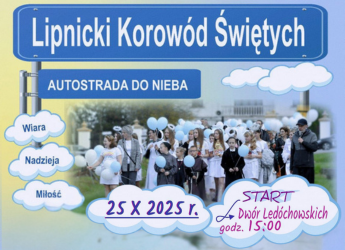 ZAPRASZAMY NA LIPNICKI KOROWÓD ŚWIĘTYCH