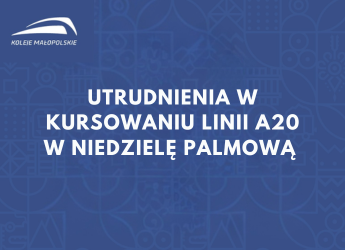 UTRUDNIENIA W KURSOWANIU LINII A20 W NIEDZIELĘ PALMOWĄ