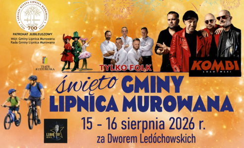 ZAPRASZAMY NA ŚWIĘTO GMINY LIPNICA MUROWANA I DOŻYNKI GMINNE 2026!