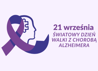 21 WRZEŚNIA ŚWIATOWY DZIEŃ WALKI Z CHOROBĄ ALZHEIMERA