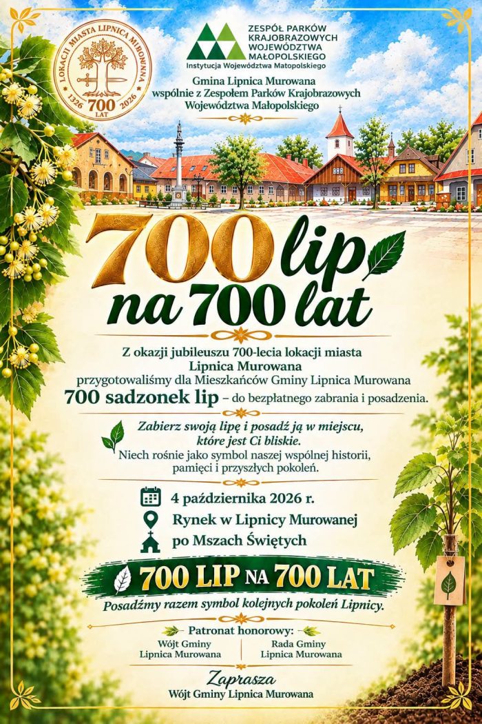700 LIP NA 700 LAT LOKACJI MIASTA LIPNICA MUROWANA